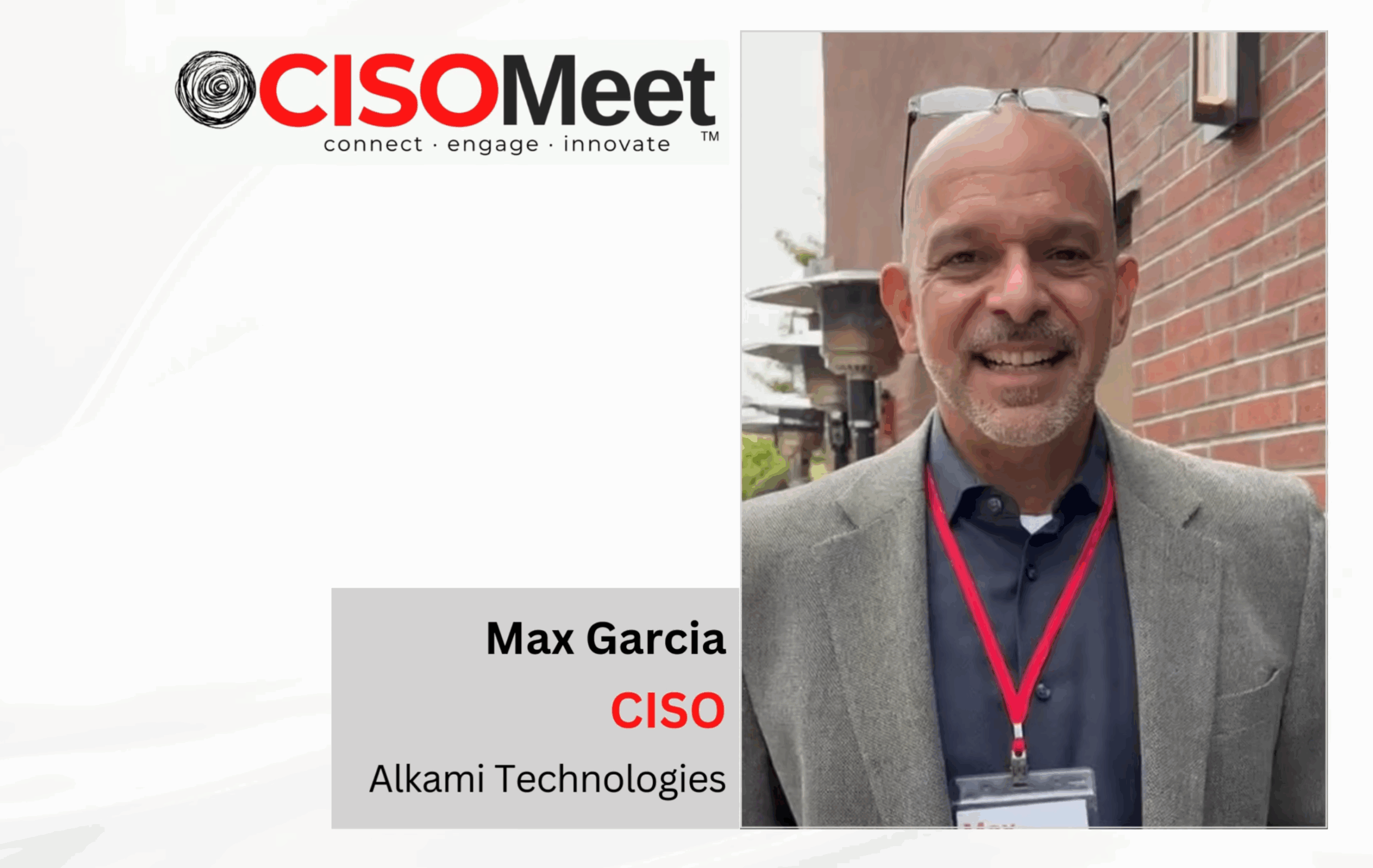 Featured Image for CISOMeet Spotlight Max Garcia