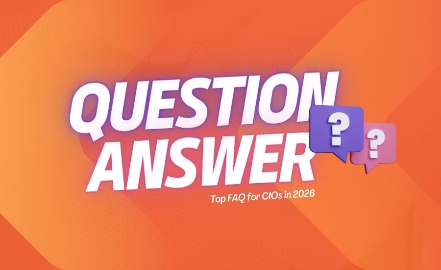 Featured Image for FAQ for CIOs in 2026